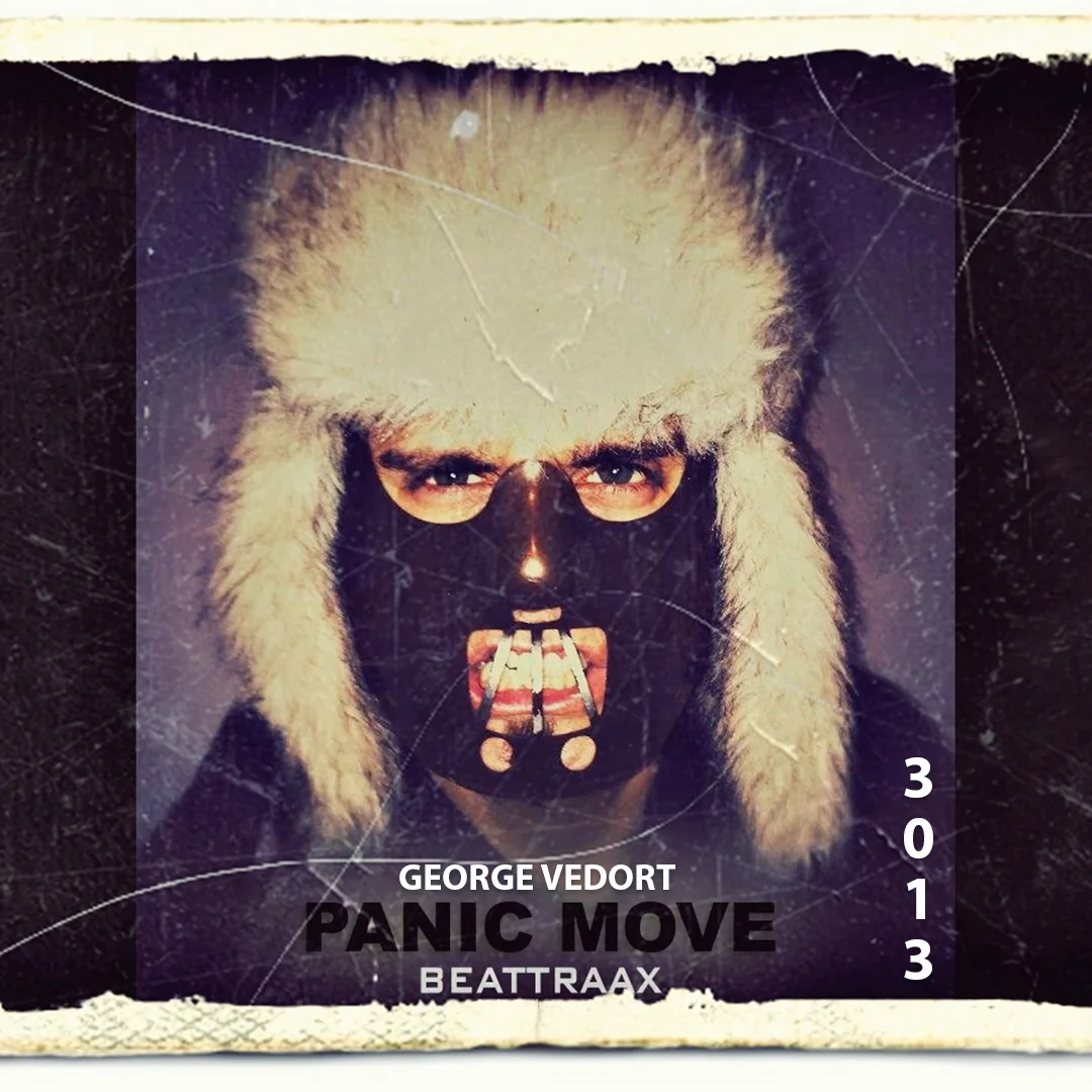 Beattraax & George Vedort - Panic Move 3013